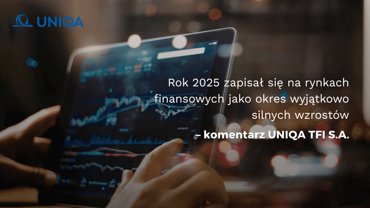 Komentarz UNIQA TFI Komentarz UNIQA TFI