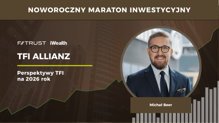 Michał Beer dla F-Trust iWealth